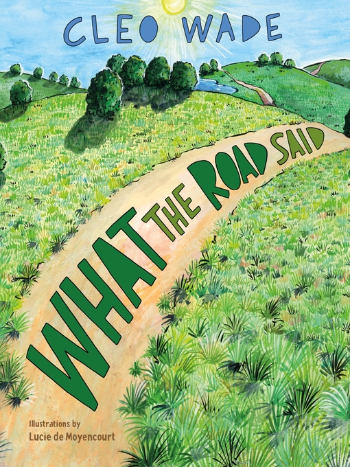 Title details for What the Road Said by Cleo Wade - Available